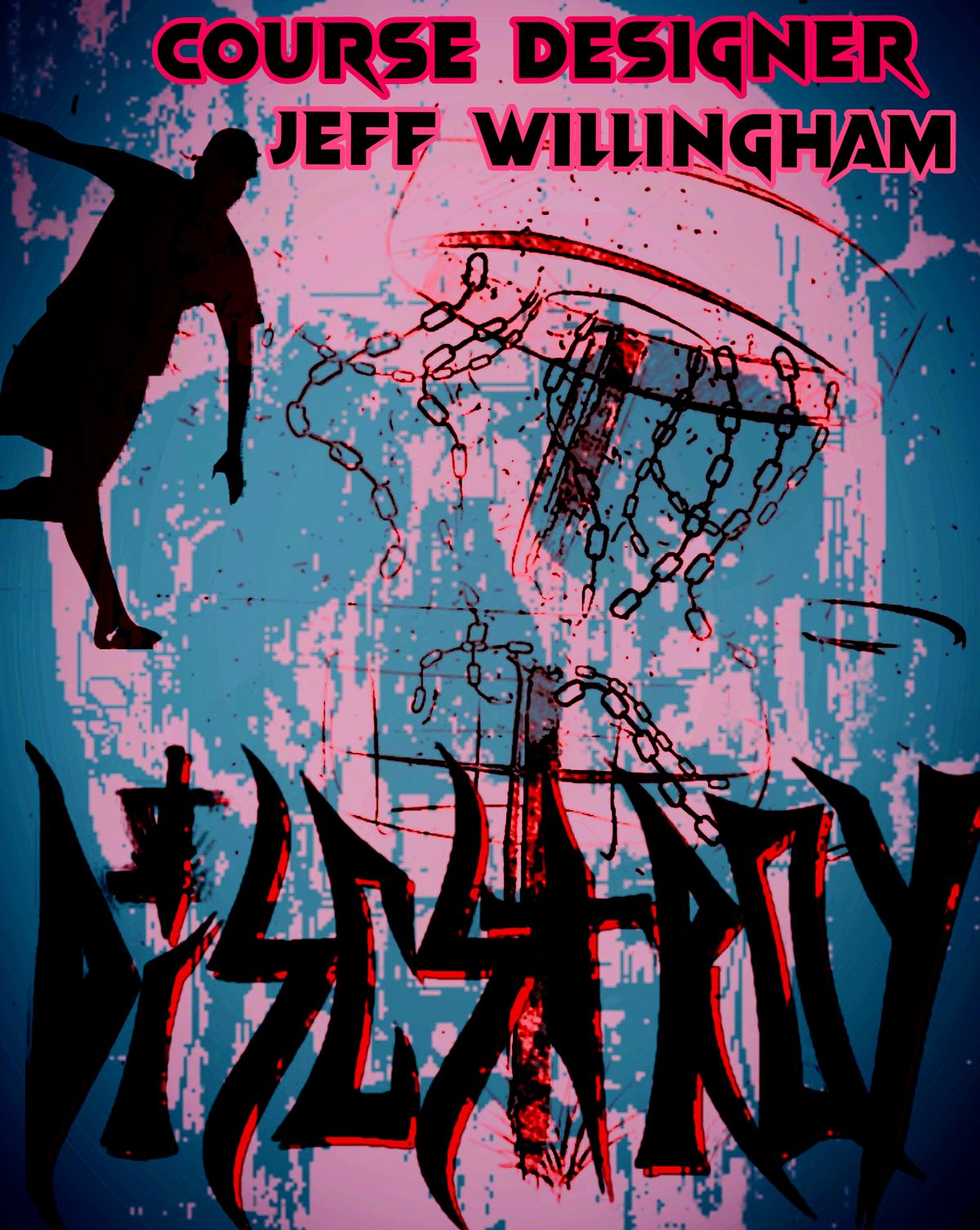 Course designer Jeff Willingham aka the anhyzer flex king,Owner of  Discstroy DG apparel