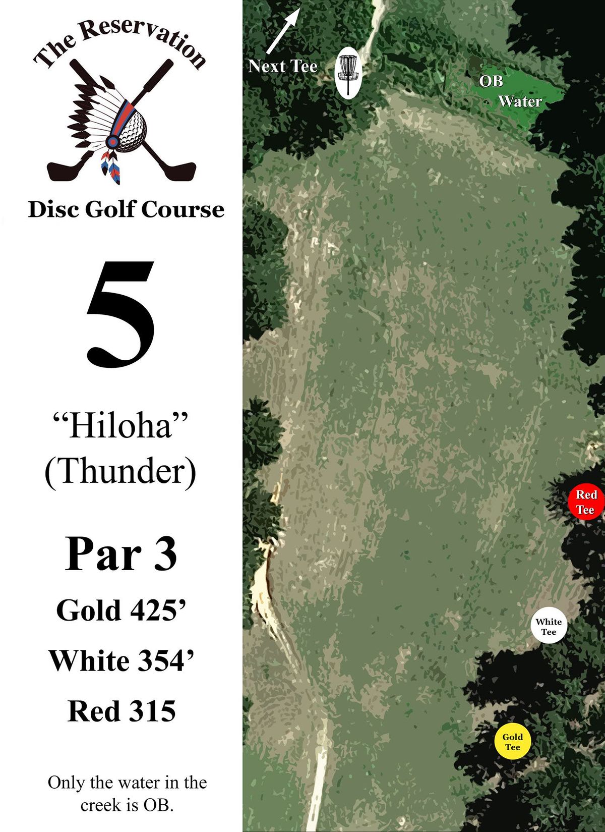 Hole 5 is a bomber downhill hole with OB water on the right.