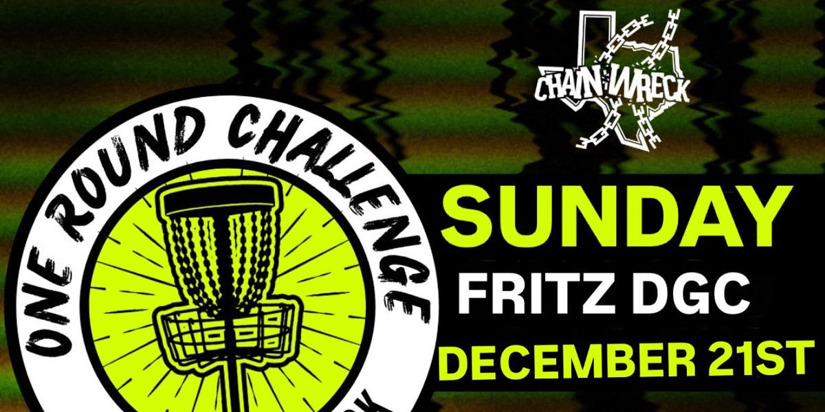 Chainwreck One Round Challenge @ Fritz II