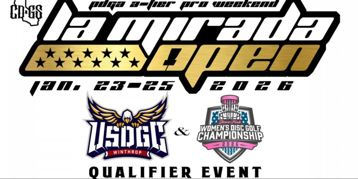 La Mirada Open 2026 - PRO Weekend Sponsored by Innova (CDGS Event #2)