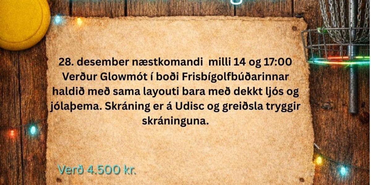 Glowmót í Miðgarði í boði Frisbigolfbúðarinnar