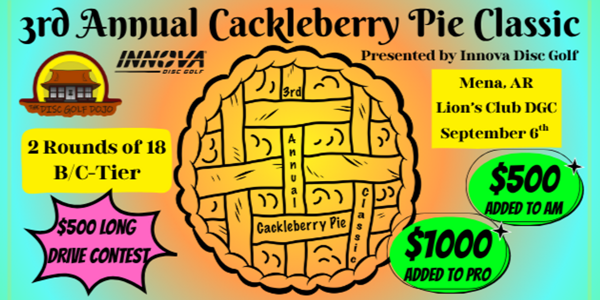 3rd Annual Cackleberry Pie Classic Presented by Innova