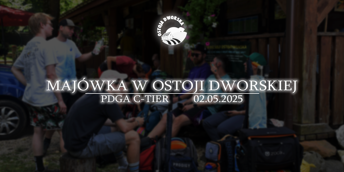 Majówka w Ostoi Dworskiej