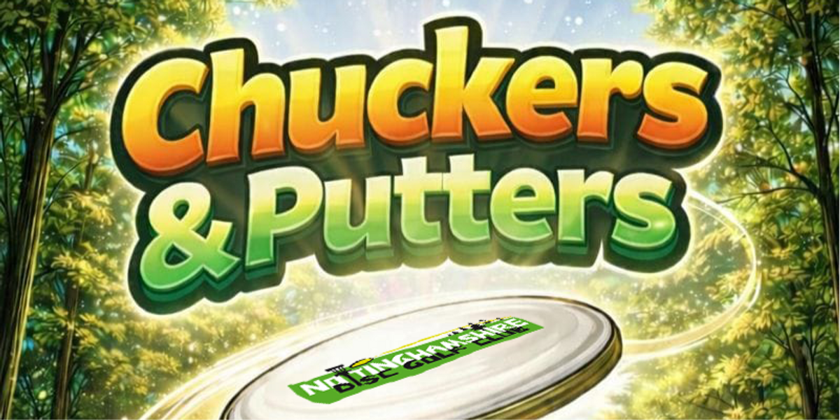 Chuckers & Putters - Round 2 - Putters Only