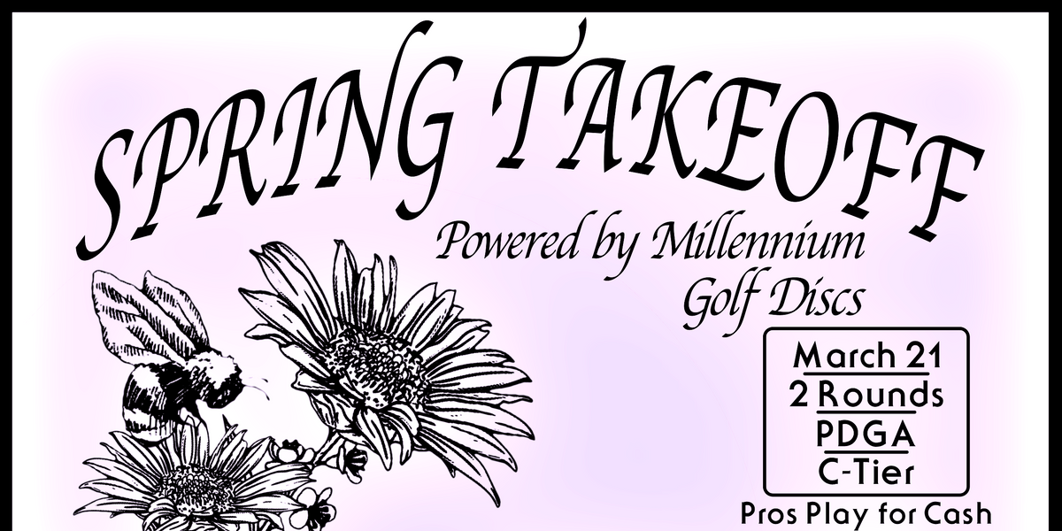 Dream DG’s Spring Takeoff Singles at Flying Ace Farm Powered by Millennium Golf Discs