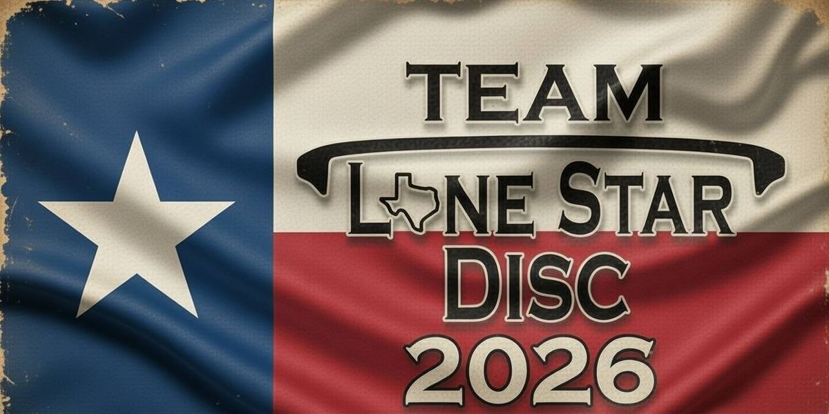 Lone Star Disc Bag Tag Challenge - Lone Star Disc Bag Tag Challenge #9