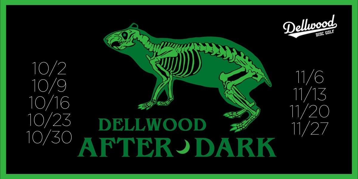 Dellwood After Dark - Dellwood After Dark Week 5