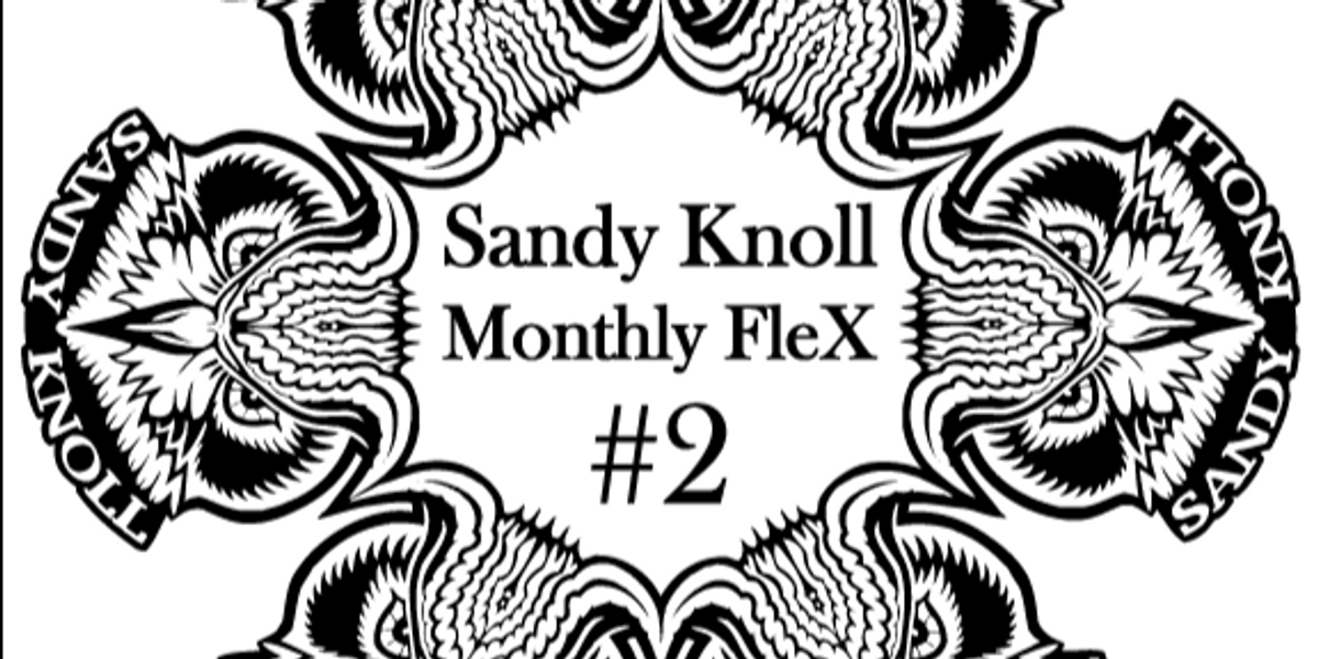 Sandy Knoll Monthly FleX #2