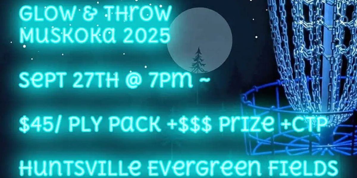 Glow & Throw Muskoka
