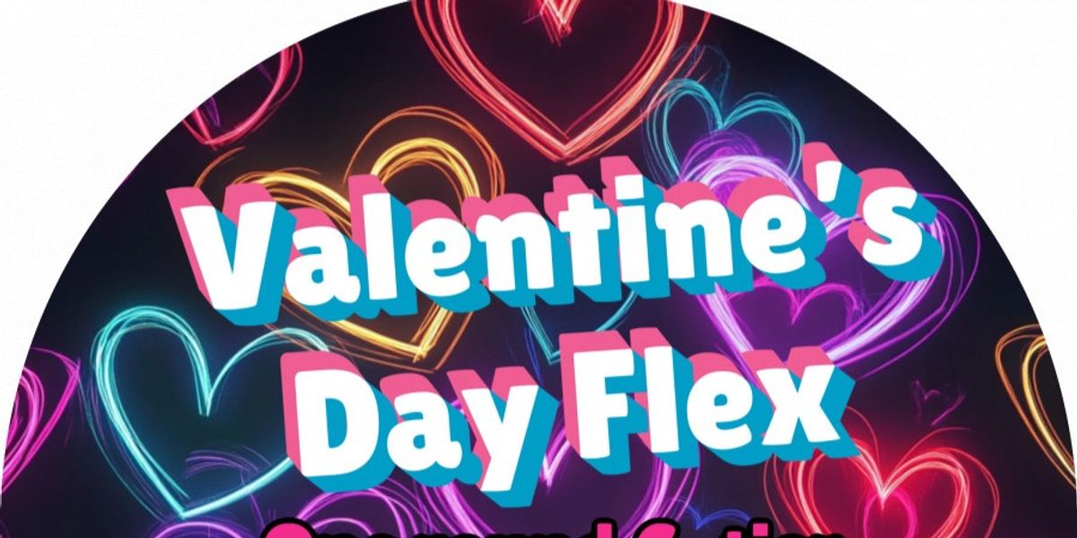 Valentine's Day Flex @ Briscoe Park