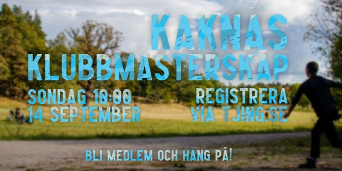 Kaknäs Klubbmästerskap 2025