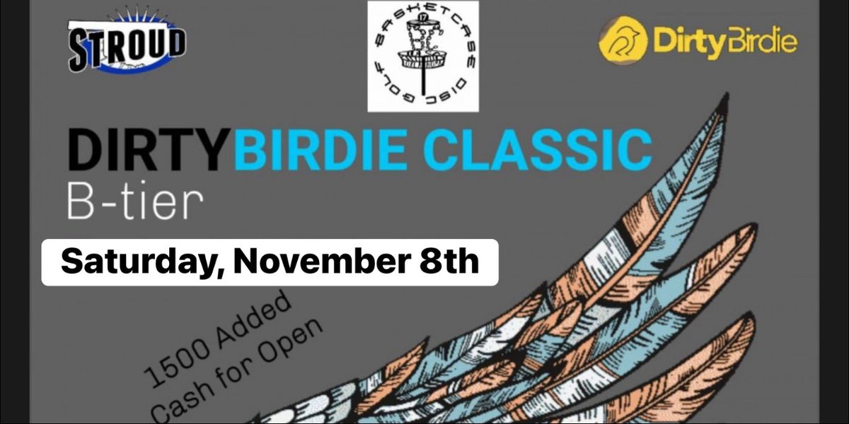 Dirty Birdie Classic : Battle at The Nest and Eagle Valley