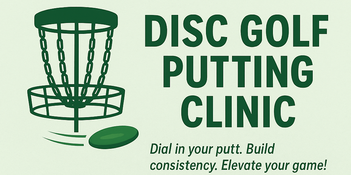 Disc Golf Putting Clinic-Oregon Park