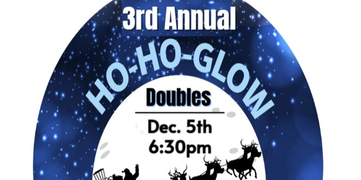 3rd Annual Ho-Ho-Glow Tournament