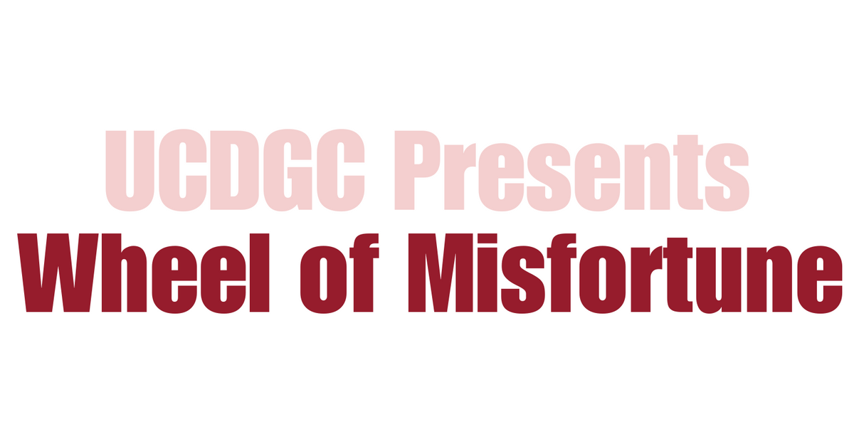 UCDGC Wheel of Misfortune