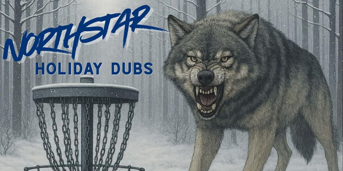 New Years Holiday Dubs @ Northstar
