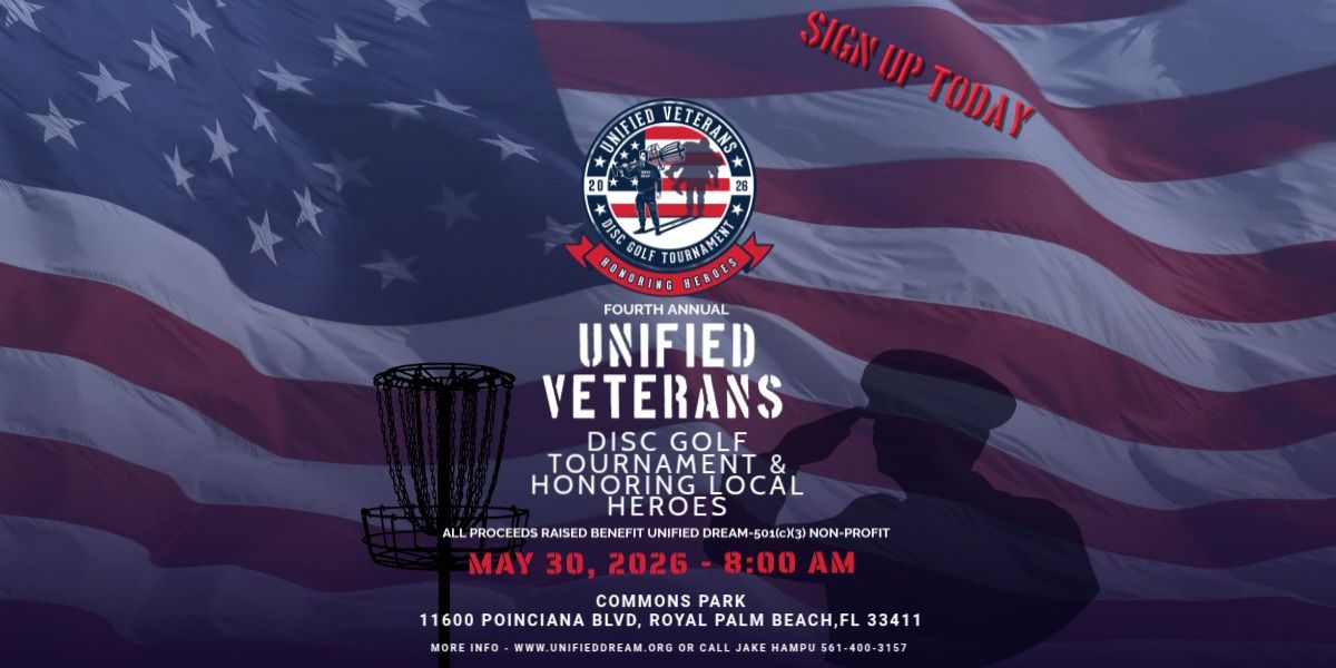Fourth Annual Unified Veterans Disc Golf Tournament  & Honoring Heroes