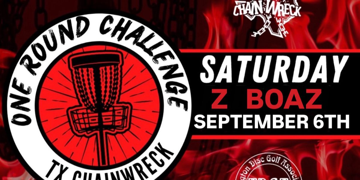 Chainwreck One Round Challenge @ Z BOAZ