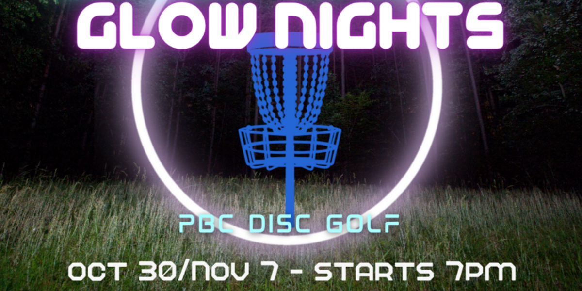 PBC Disc Golf League  - Glow Night 2-night tournament