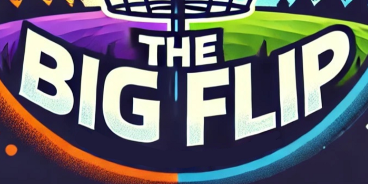THE BIG FLIP 2025