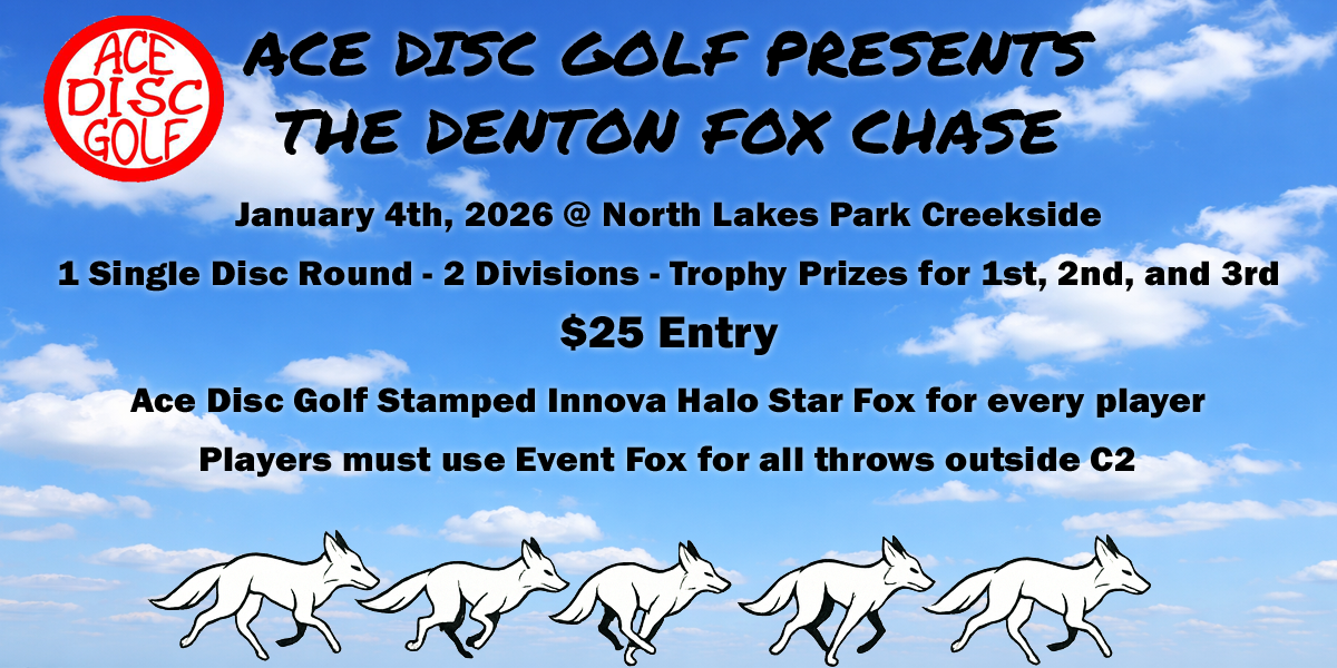 ACE DISC GOLF PRESENTS THE FOX CHASE