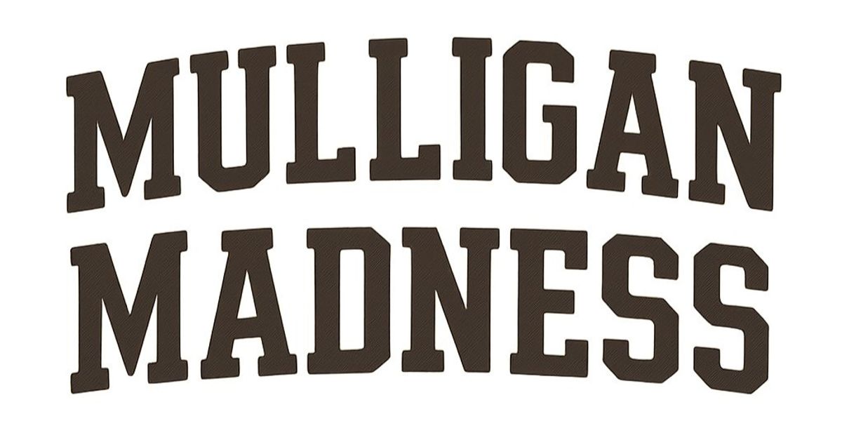 Mulligan Madness