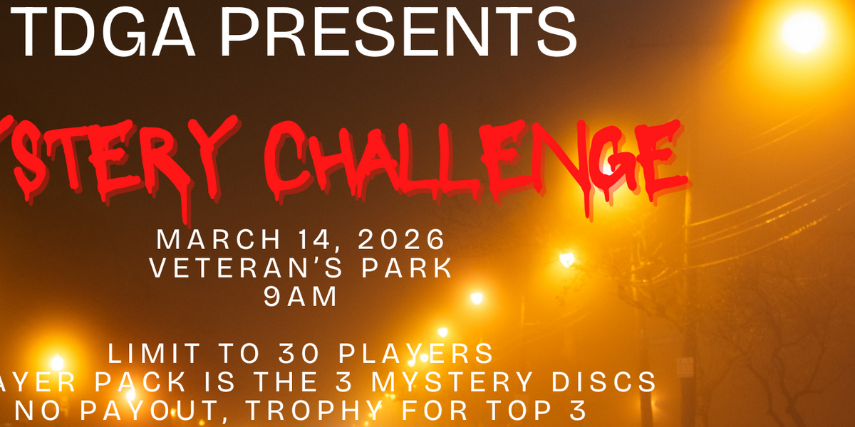 TDGA Presents Infinite Mystery Challenge