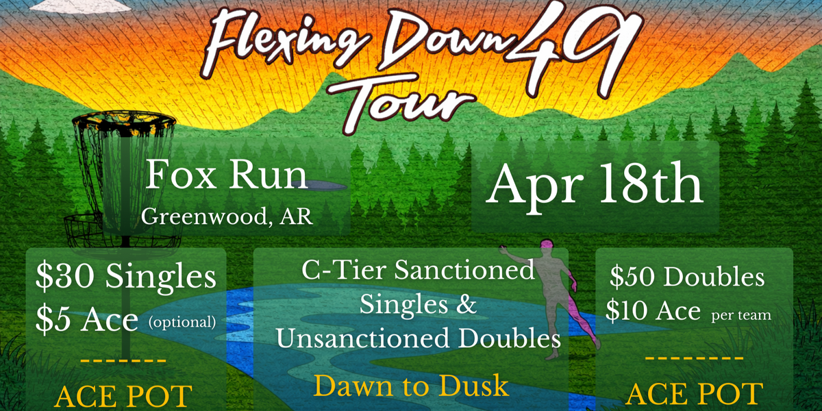 Flexing Down 49 Tour - Fox Run