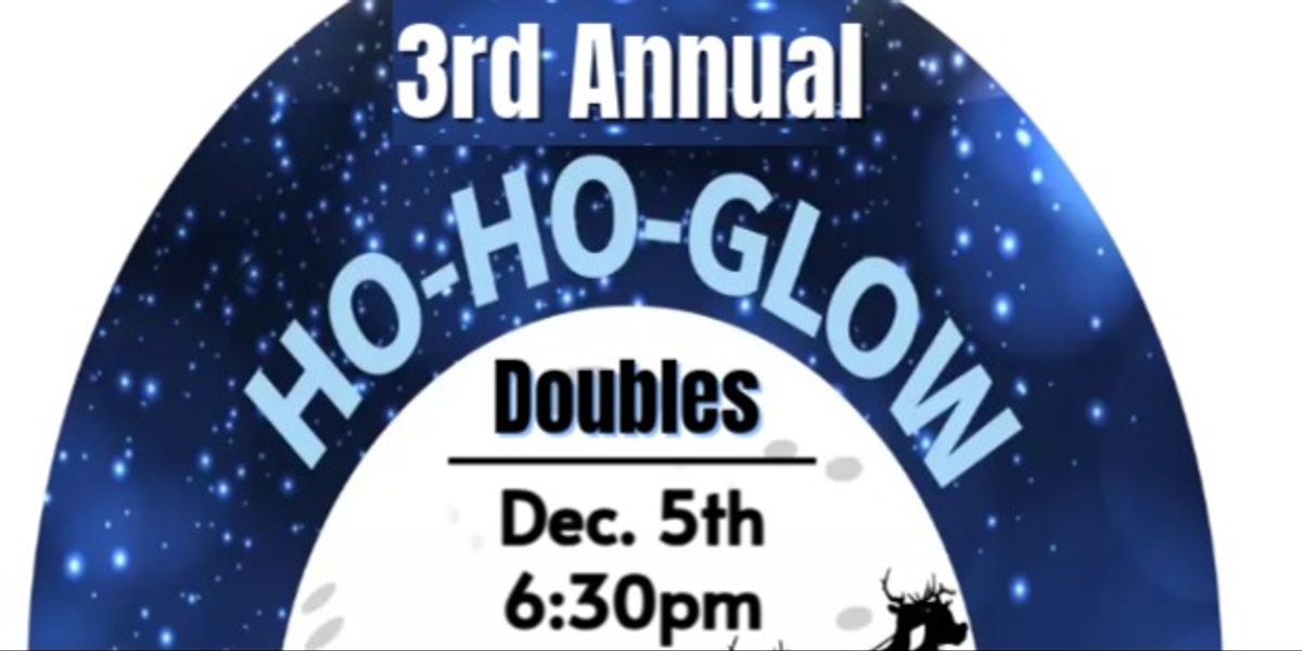 3rd Annual Ho-Ho-Glow Tournament