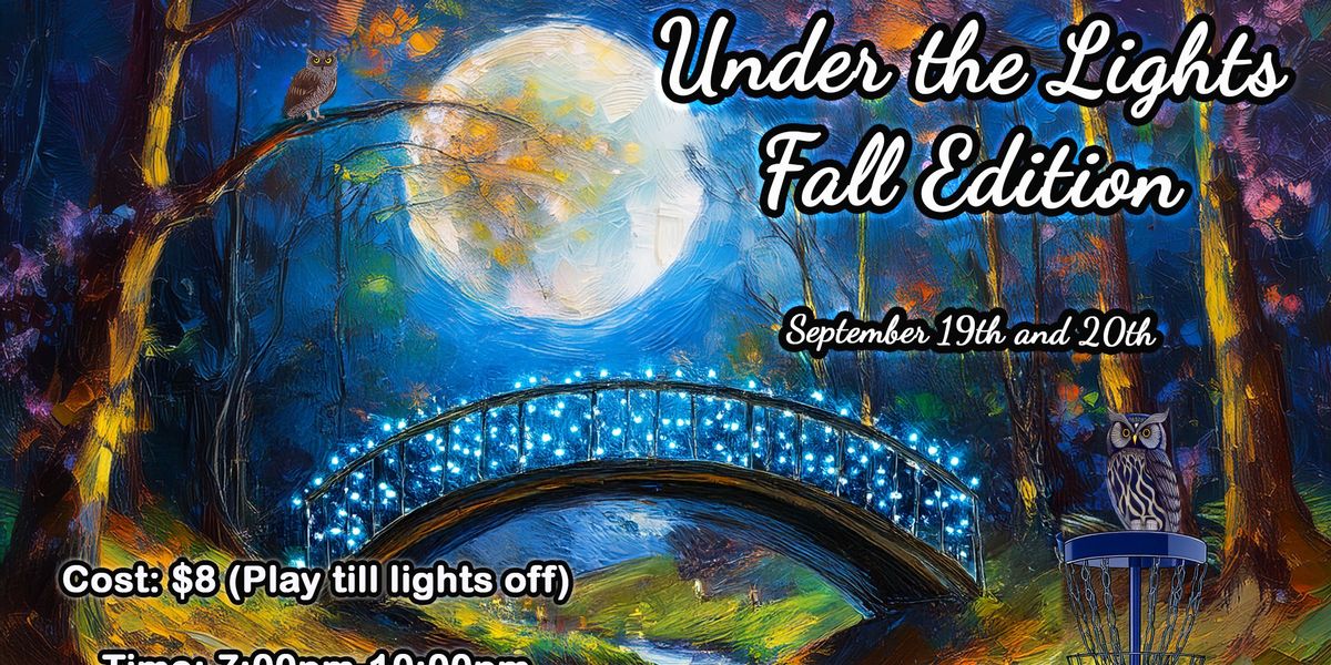 Under the Lights (Fall Edition) Saturday
