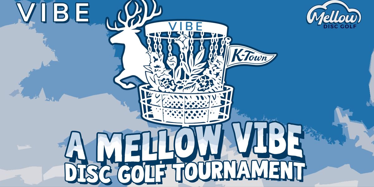 Mellow Vibe Dubs Tournament