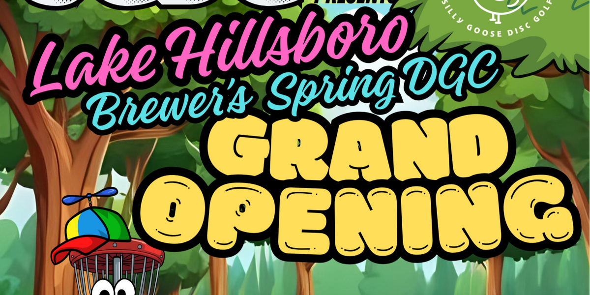 Silly Goose Disc Golf Presents: Lake Hillsboro Grand Opening Doubles