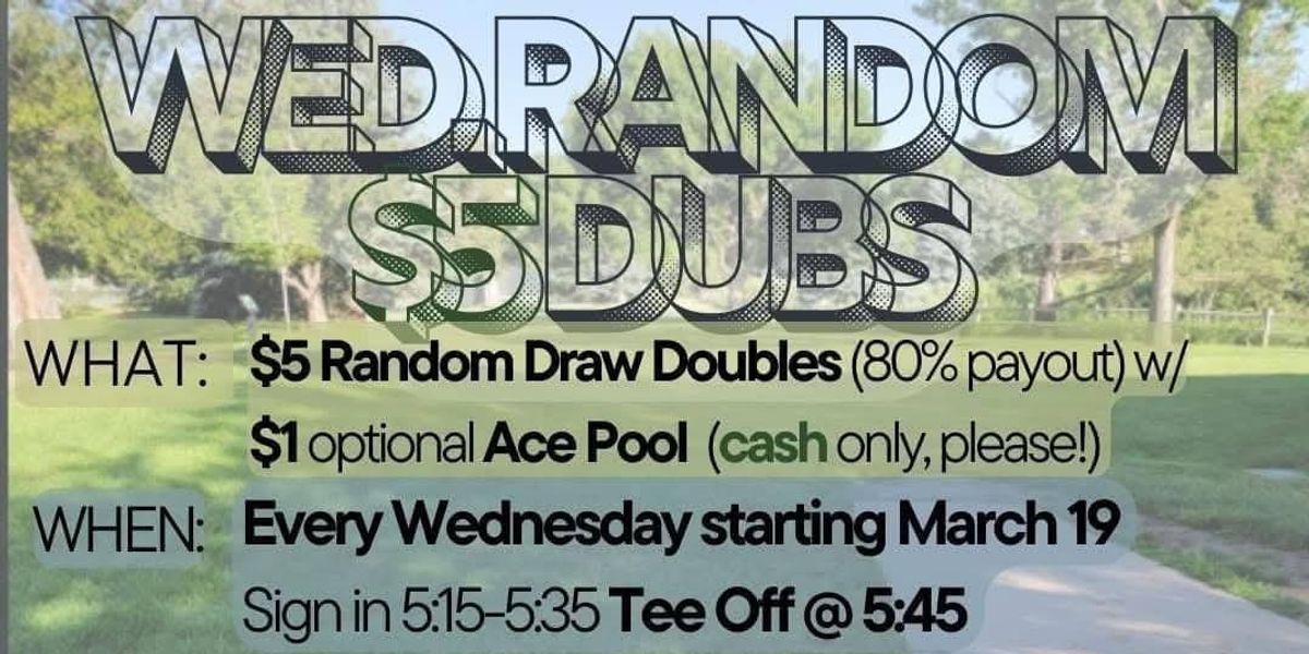 Wednesday $5 random Dubs