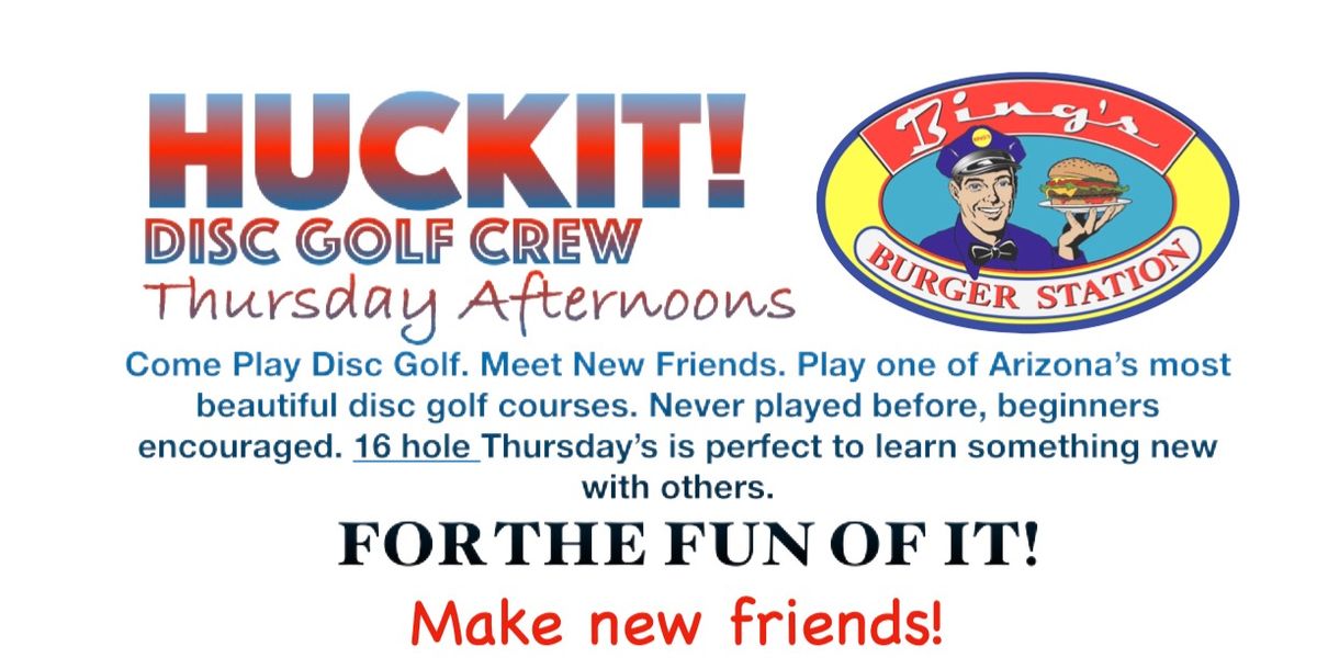 Huckit! Disc Golf Crew - Huckit! ACE RUN - Presented By Bings Burger Station T@3:30p