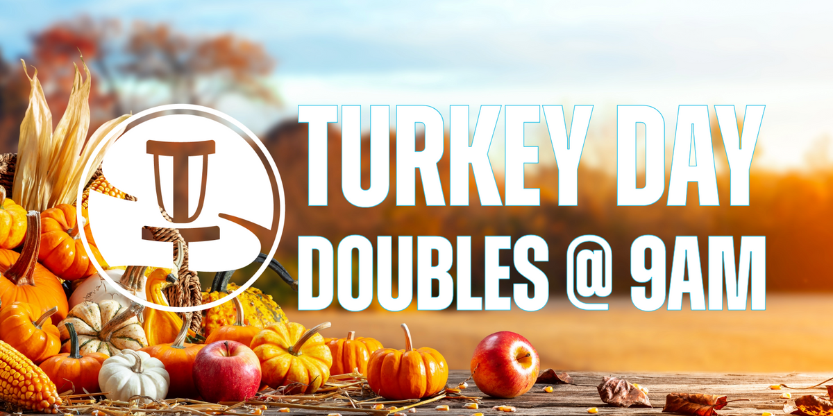 Top Tier Doubles - Turkey Day Doubles @ Diamond X