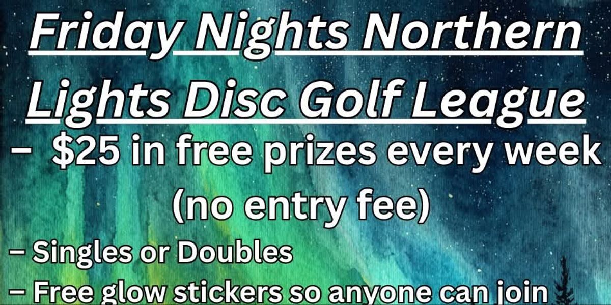 Friday Northern Lights Glow League - Lake Linden Longs Doubles - Week 3 (Sep 19th)