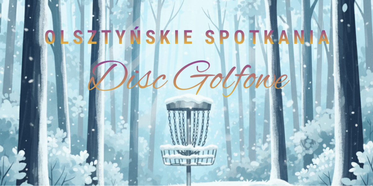 Olsztyńskie Spotkania Disc Golfowe - 3 RUNDA
