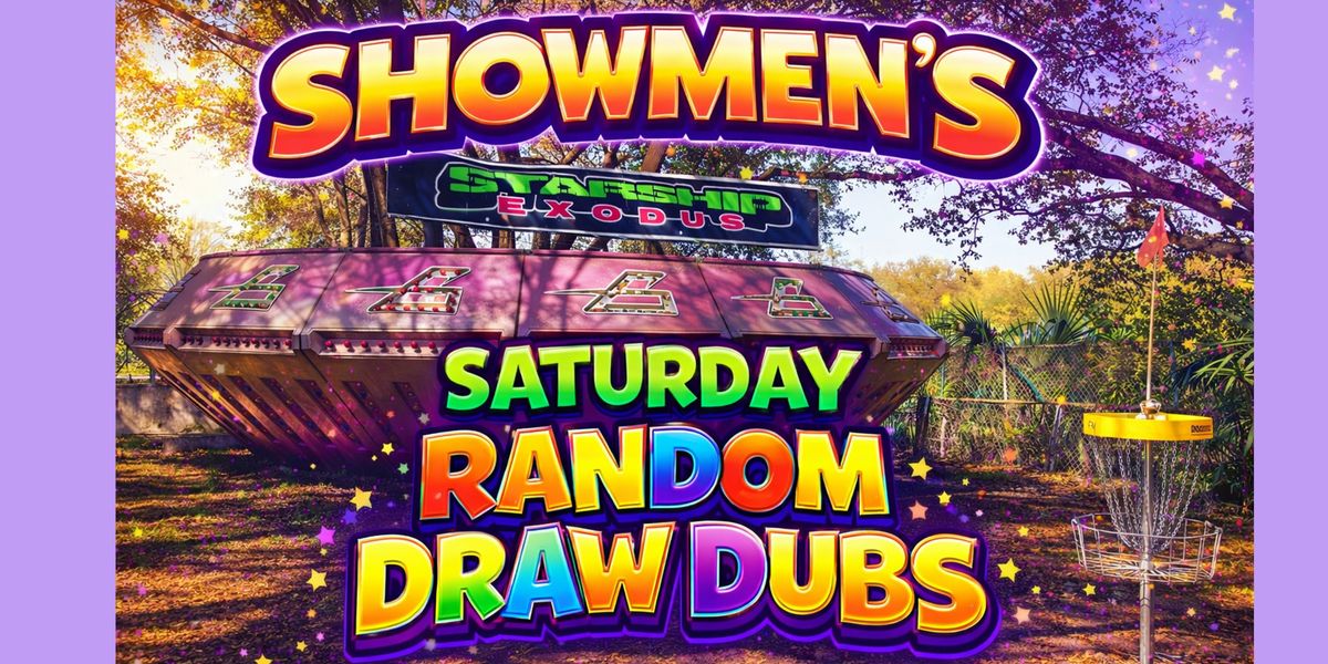 Showmen’s Dubs - Saturday Morning Random Draw