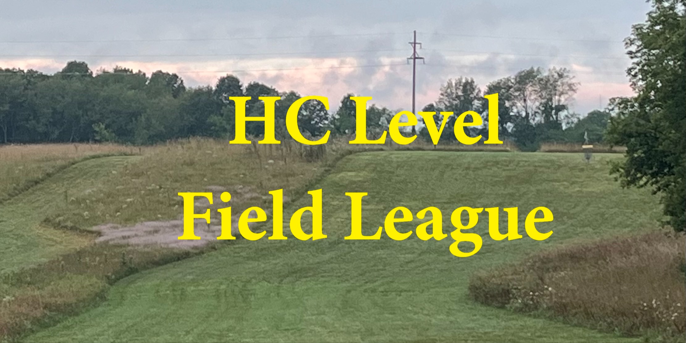 HC Level Field League  - Monday Night - HC Level Field League