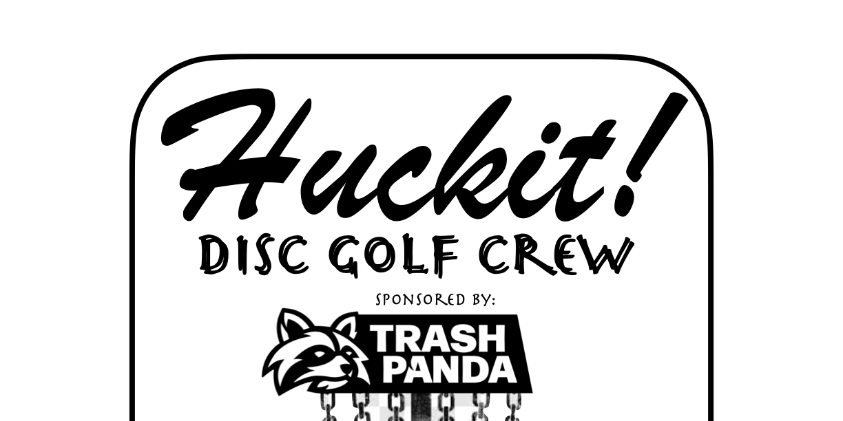 Huckit! Disc Golf Crew - HDGC - Thursday Thirteen - Presented By Bings Burger Station @2:45p