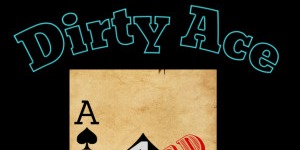 Dirty Ace League