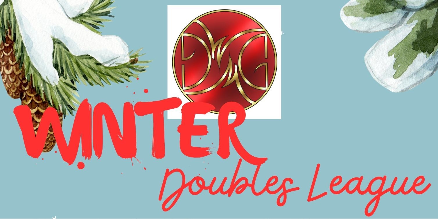 WMDG 25/26 Winter Doubles League - WMDG 25/26 Winter Doubles League - WMDG 25/26 Winter Doubles League