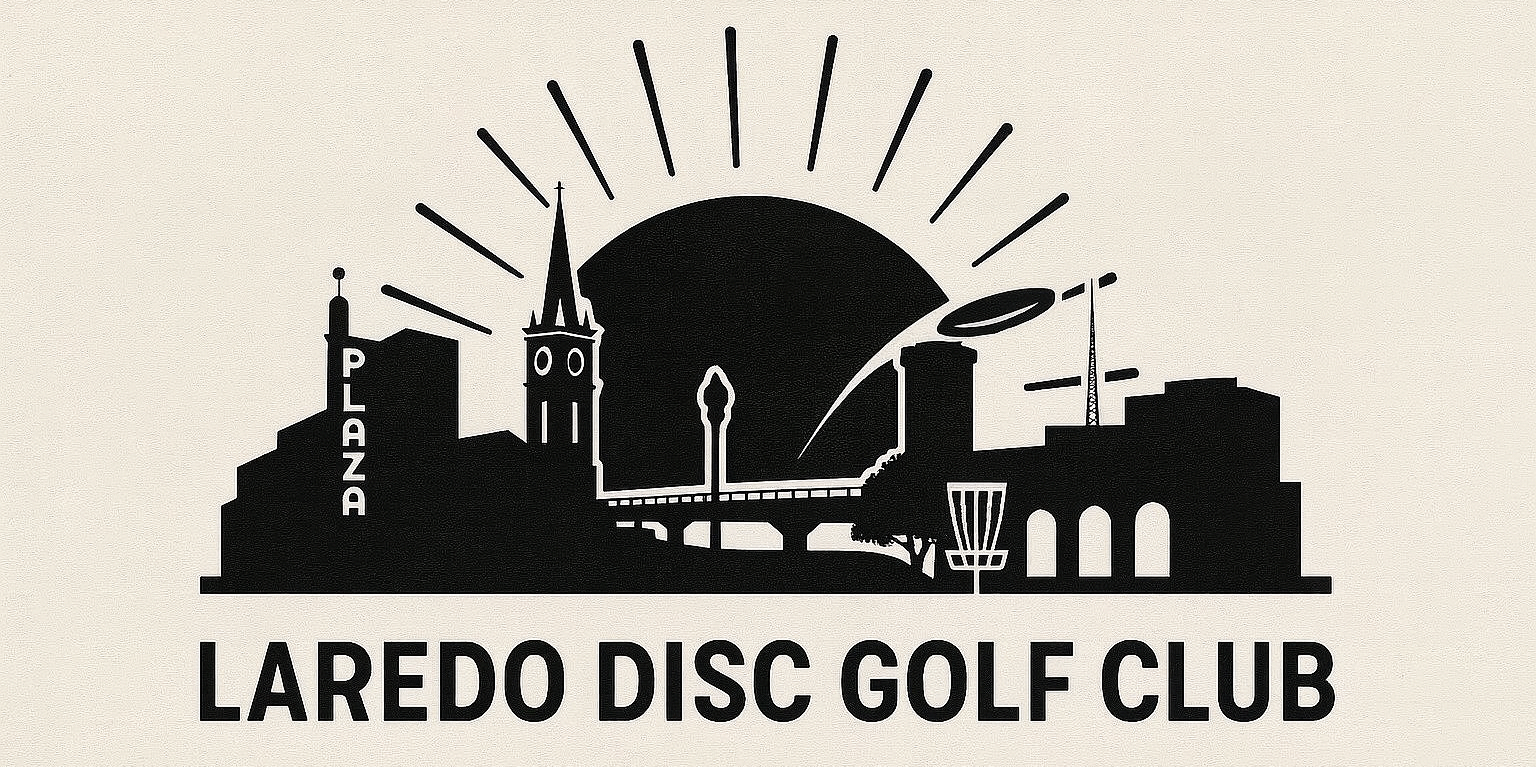 Laredo Disc Golf Club (LDGC) - Throws With Da Bros Sunday/Singles