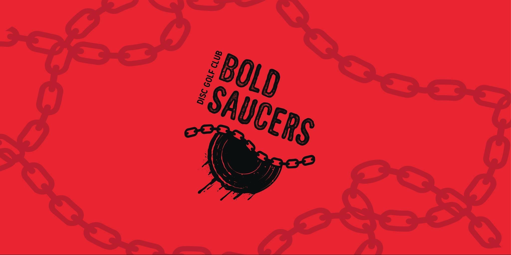 Bold Saucers