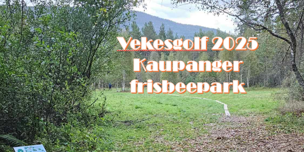 Vekesgolf Kaupanger Frisbee 2025 - Vekesgolf Kaupanger Frisbee 2025