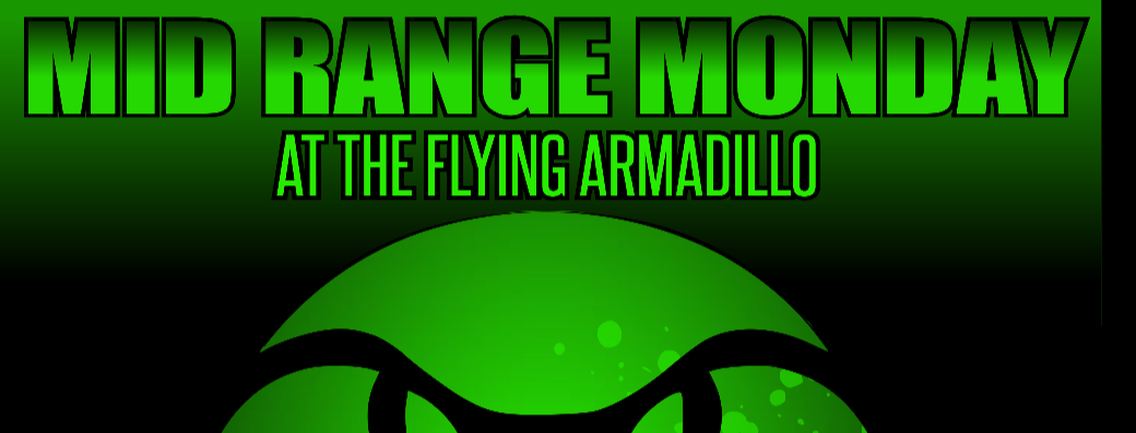 Midrange Monday @ Dillo