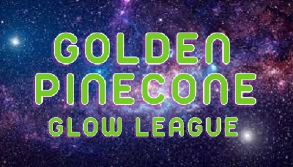Golden Pinecone Glow League - GloWood!