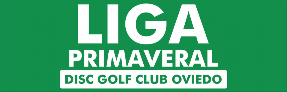 LIGA PRIMAVERAL DiscGolfClubOviedo23 - Semana 5