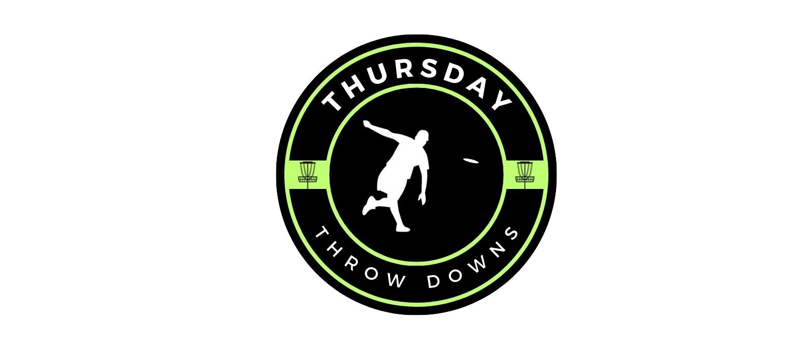 Thursday Throw Downs  - Through Xmas 2025
