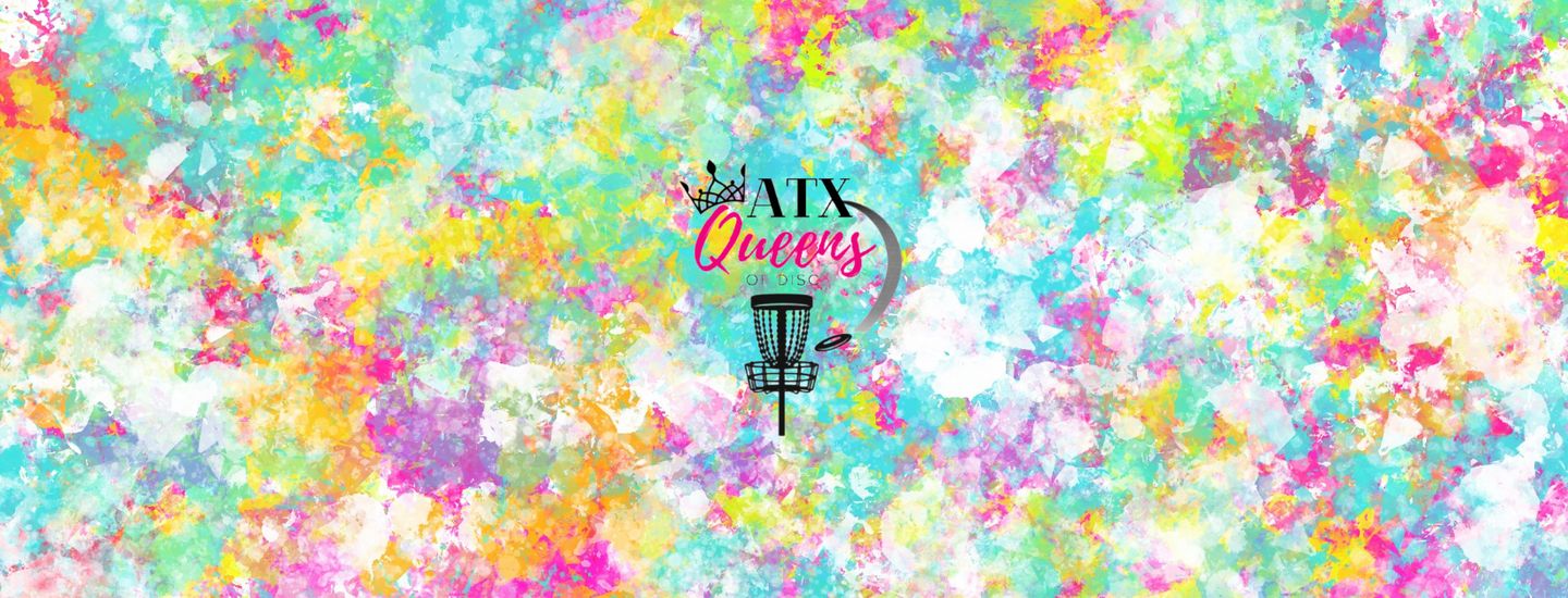 ATX Queens of Disc - Weekly Fun Round